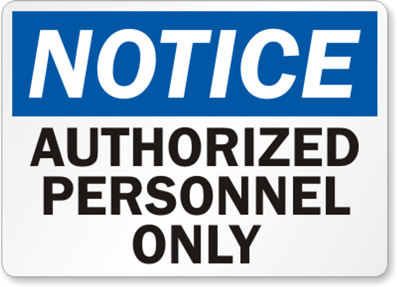 Authorized Personnel Notice Sign 1