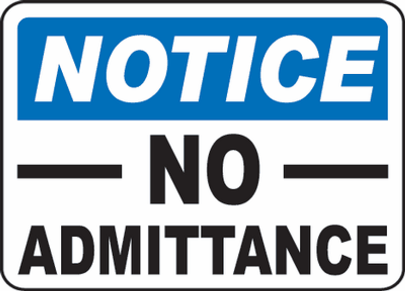 No Admittance Sign 2