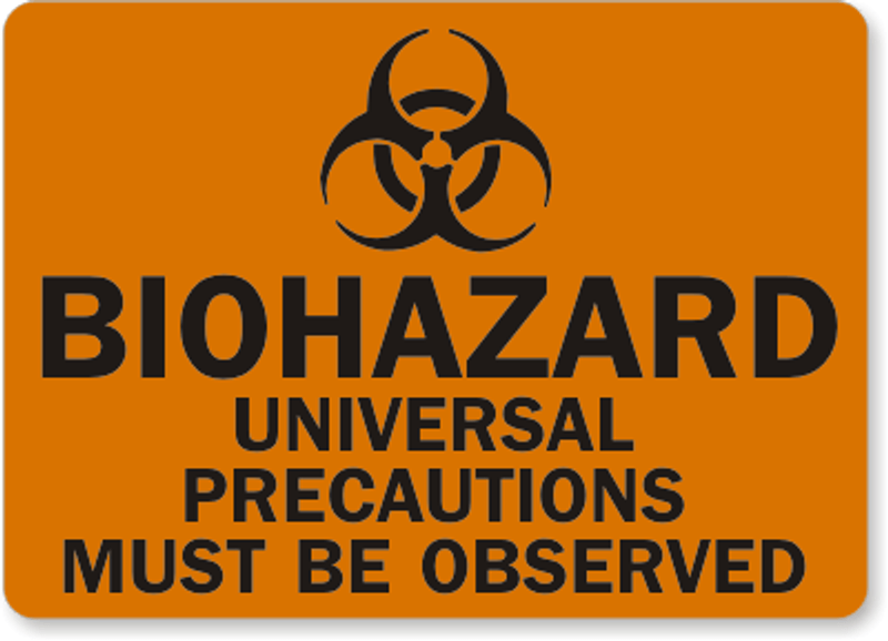 Biohazard Universal Precaution Sign