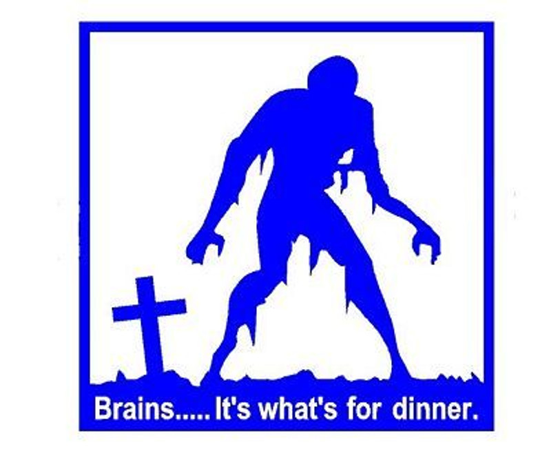 Brains For Dinner sticker