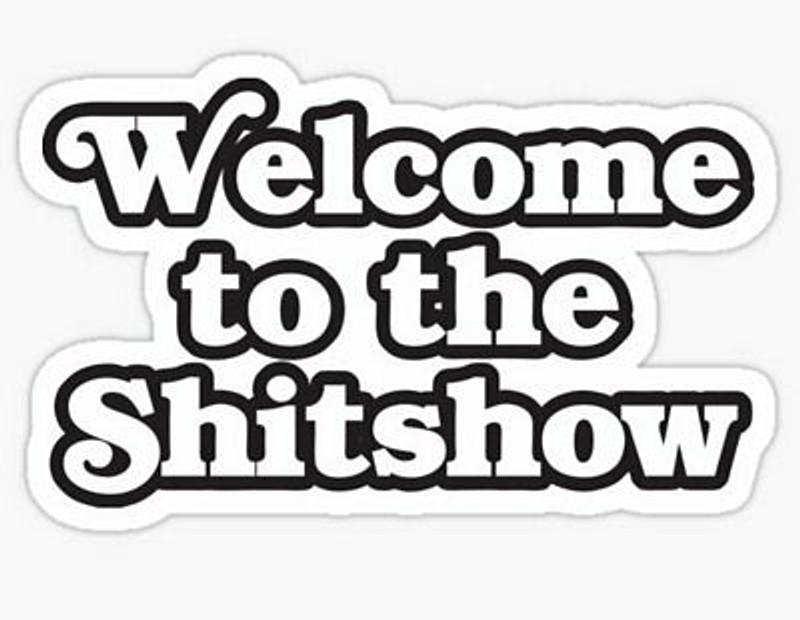 WELCOME TO THE SHITSHOW FUNNY BEER STICKER