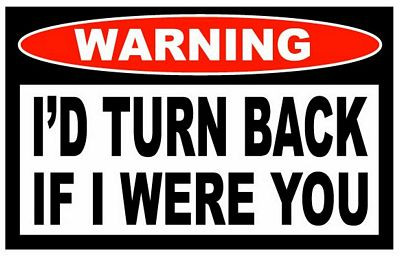 Id Turn Back Funny Warning Sticker Set