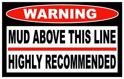 Mud Above This Line Funny Warning Sticker Set