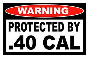 Protected By 40 Cal sticker set