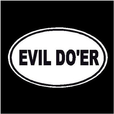 Evil Doer Oval Decal
