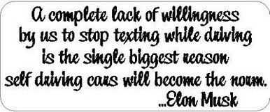 ELON QUOTE self driving cars will become the norm ELON MUSK STICKER