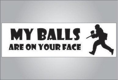 My balls on face funny bumper sticker for guys
