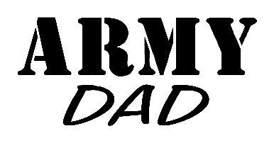 Army Dad Military Sticker 3635