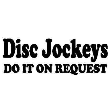 Disc Jockeys Do It  Decal