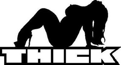 Thick and Sexy Vinyl Die Cut Decal
