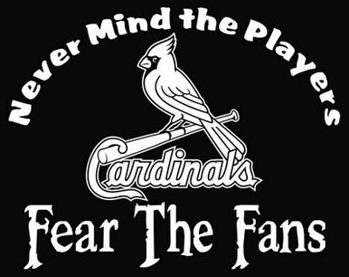 Fear The Fans St. Louis Cardinals MLB Baseball