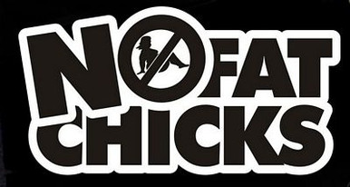 NO FAT CHICKS B&W STICKER