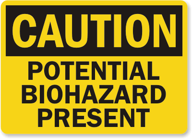 Biohazard Present Caution Sign