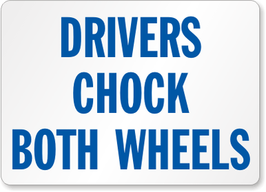 Chock Wheel Sign 21