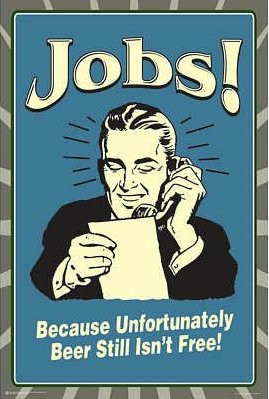 job beer isnt free retro spoof humor poster sticker