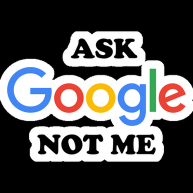 ask google not me funny sticker