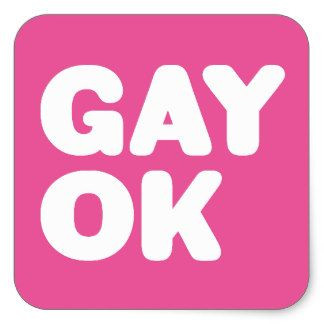 GAY OK PINK SQUARE STICKER