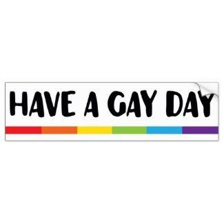 have a gay day funny lgbt car bumper  sticker