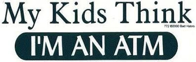 kids think i am atm bumper sticker