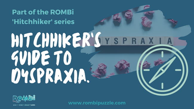 Hitchhiker’s guide to Dyspraxia