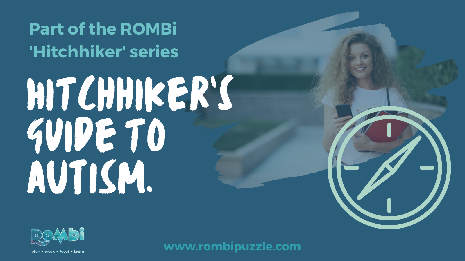 Hitchhiker’s guide to Autism A question from an autistic perspective ROMBipuzzle