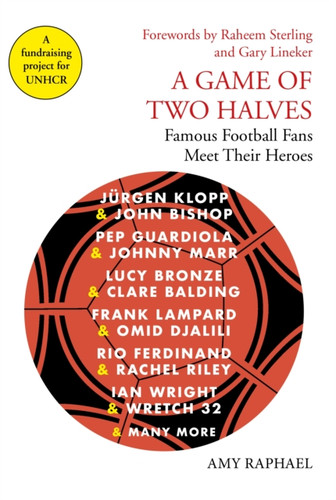 A Game of Two Halves 9781911630036 Hardback