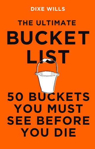 The Ultimate Bucket List 9781785786808 Hardback