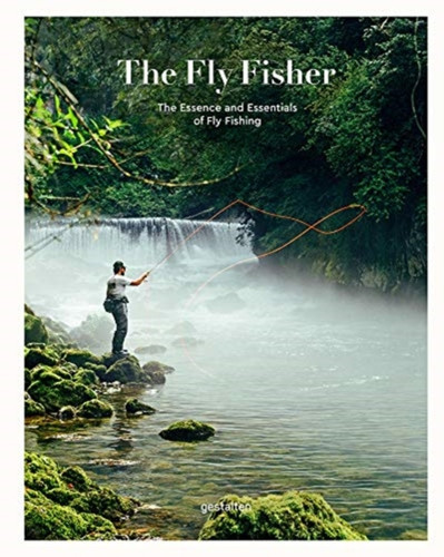 The Fly Fisher (Updated Version) 9783899551464 Hardback