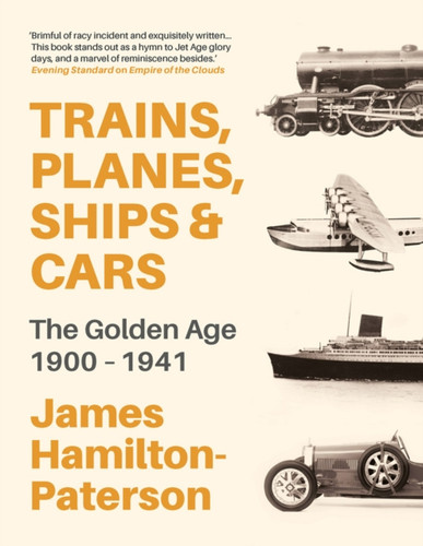 Trains, Planes, Ships and Cars 9781789542363 Hardback