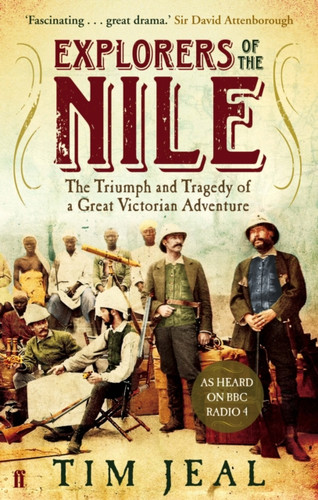 Explorers of the Nile 9780571249763 Paperback