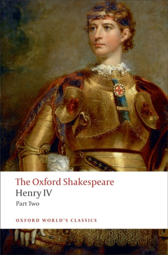 Henry IV, Part 2: The Oxford Shakespeare 9780199537136 Paperback