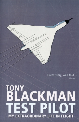 Tony Blackman Test Pilot 9781908117328 Paperback