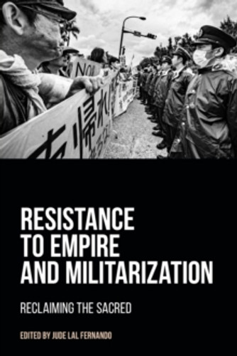 Resistance to Empire and Militarization 9781800500204 Paperback