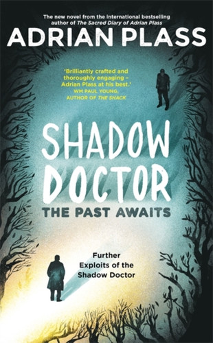 Shadow Doctor: The Past Awaits (Shadow Doctor Series) 9781473675261 Paperback