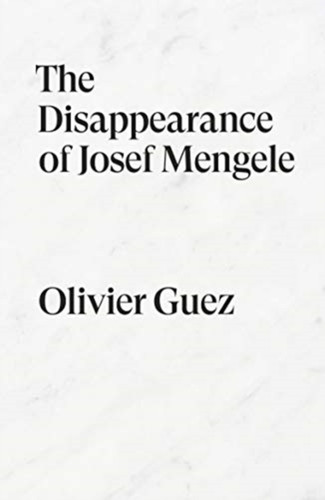 The Disappearance of Josef Mengele 9781788735889 Paperback