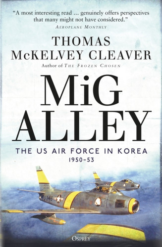 MiG Alley 9781472836090 Paperback