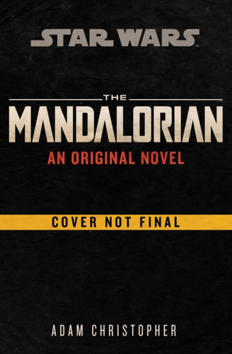 The Mandalorian Original Novel (Star Wars) 9781529134711 Hardback