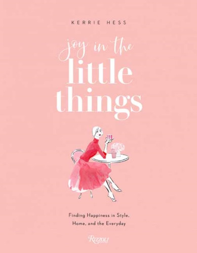 Joy in the Little Things 9780847869497 Paperback