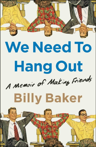 We Need to Hang Out 9781982111083 Hardback