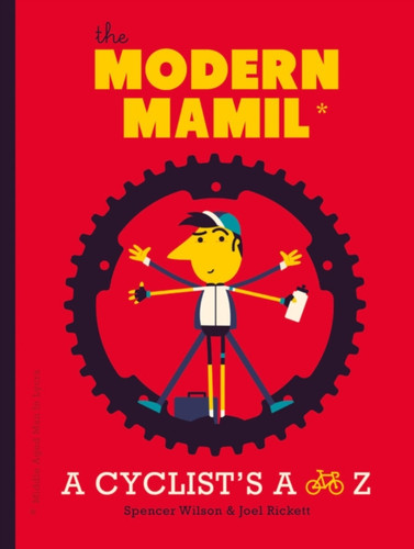 The Modern Mamil (Middle-Aged Man in Lycra) 9780711237599 Hardback