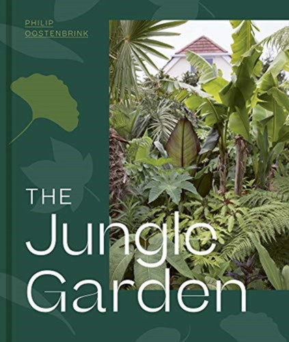 The Jungle Garden 9781999734565 Hardback