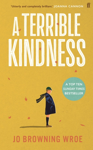 A Terrible Kindness 9780571368297 Hardback