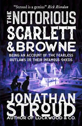 The Notorious Scarlett and Browne 9781406394825 Paperback