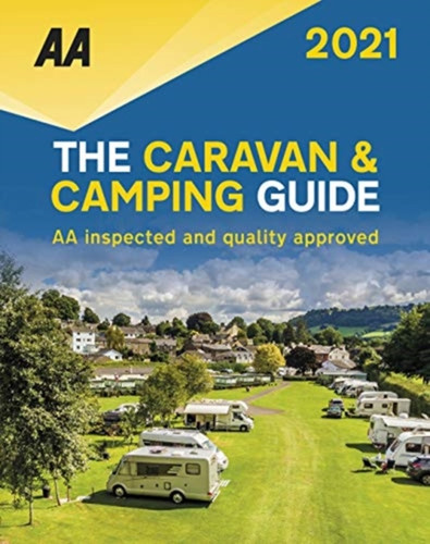 The Caravan & Camping Guide 2021 9780749582548 Paperback