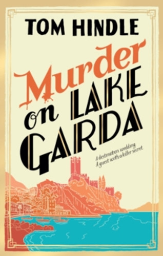 Murder on Lake Garda 9781529902198 Hardback