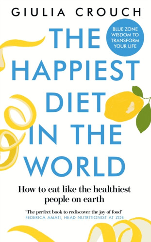 The Happiest Diet in the World 9781915780140