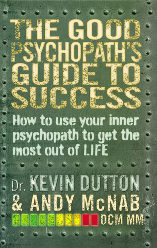 The Good Psychopath's Guide to Success 9780552171069 Paperback