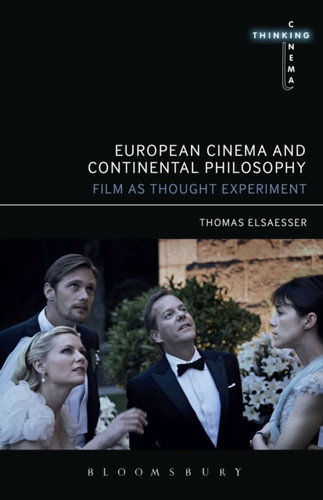 European Cinema and Continental Philosophy 9781441182210 Paperback