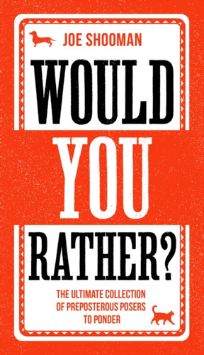 Would You Rather? 9781789463880 Hardback