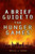 A Brief Guide To The Hunger Games 9781472110589 Paperback